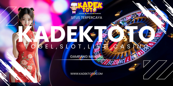 KADEKTOTO: A Comprehensive Guide to Online Gaming and Betting Platforms